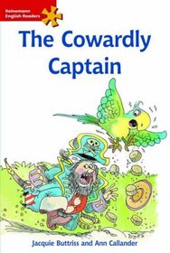 The Cowardly Captain: Elementary Level (Heinemann English Readers)