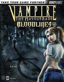 Vampire(R) : The Masquerade Bloodlines(TM) Official Strategy Guide (Bradygames Take Your Games Further)