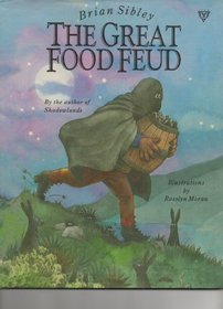 The Great Food Feud or a Little Give and Take (Children's Picture Storybooks)