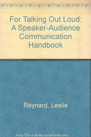 For Talking Out Loud: A Speaker-Audience Communication Handbook