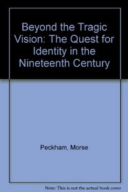 Beyond the Tragic Vision: The Quest for Identity in the Nineteenth Century