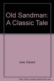 Old Sandman: A Classic Tale (Classic Tale)