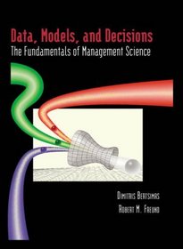 Data, Models, and Decisions: The Fundamentals of Management Science