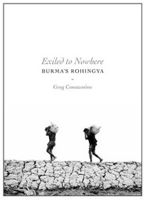 Exiled to Nowhere: Burma's Rohingya