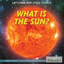 What Is a Sun? (Let's Find Out! Space)