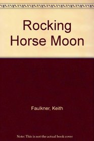 Rocking Horse Moon