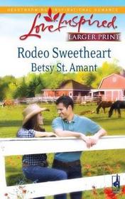 Rodeo Sweetheart (Love Inspired, No 557) (Larger Print)