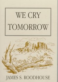 We Cry Tomorrow