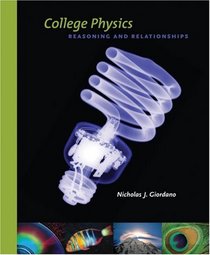 College Physics: Reasoning and Relationships