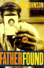 FATHER FOUND : A Novel