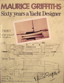 Sixty Years a Yacht Designer