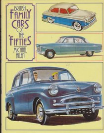British Family Cars of the Fifties (A Foulis motoring book)