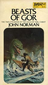 Beasts of Gor (Chronicles of Counter-Earth, Bk. 12)