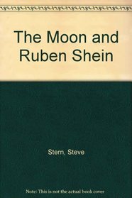 The Moon and Ruben Shein