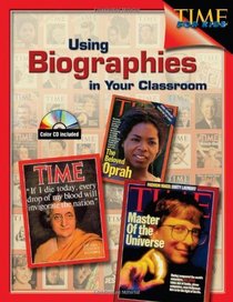 Using Biographies in the Classroom