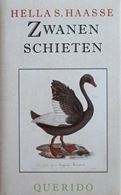 Zwanen schieten (Dutch Edition)