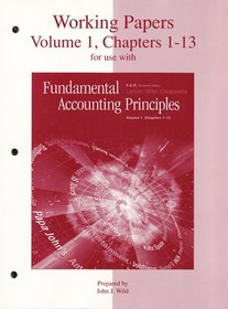 Working Papers, Volume 1, Chapters 1-13 for use with Fundamental Accounting Principles