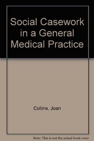 Social Casework in a General Medical Practice