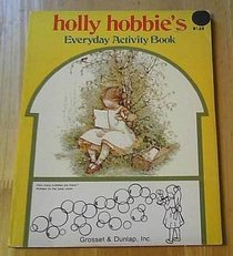 Holly Hobbie's Everyday Activity Book