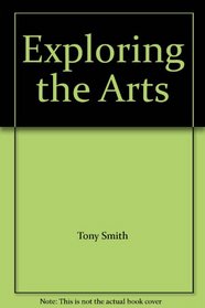 Exploring the Arts