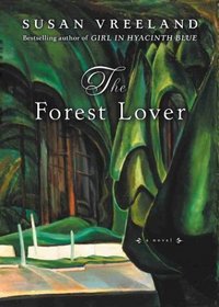 The Forest Lover : A Novel