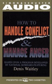 HOW TO HANDLE CONFLICT AND MANAGE ANGER