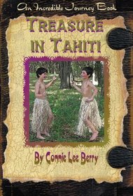 Treasure in Tahiti (Incredible Journey Books)
