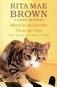Mord in Monticello / Virus Im Netz (Murder at Monticello) (Mrs. Murphy) (German Edition)