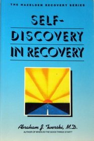 Self-Discovery in Recovery (Hazelden Recovery Series)