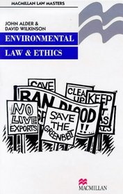 Environmental Law and Ethics (Palgrave Law Masters S.)