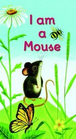 I am a Mouse (A Golden Sturdy Book)