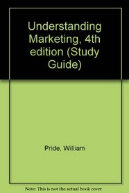 Understanding Marketing, 4th edition (Study Guide)