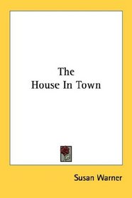 The House In Town