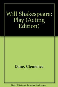 Will Shakespeare: Play (Acting Edition)