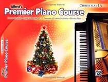 Premier Piano Course Christmas, Bk 1A