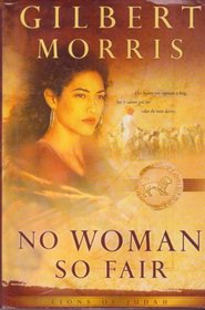 No Woman So Fair (Lions of Judah, Bk 2)