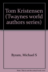 Tom Kristensen (Twayne's world authors series)