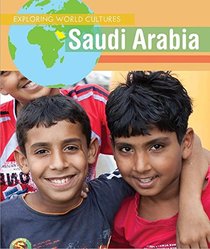 Saudi Arabia (Exploring World Cultures)