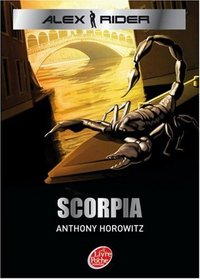Alex Rider - Tome 5 - Scorpia (French Edition)