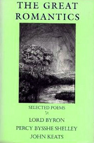 The Great Romantics: Selected Poems