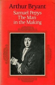Samuel Pepys, the Man in the Making
