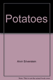 Potatoes: All about them
