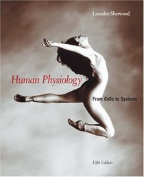 Human Physiology : From Cells to Systems (with CD-ROM and InfoTrac)