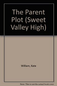 The Parent Plot (Sweet Valley High)