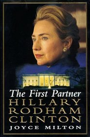 The First Partner: Hillary Rodham Clinton
