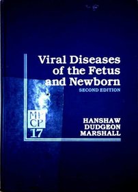 Viral Diseases of the Fetus and Newborn (Major Problems in Clinical Pediatrics)