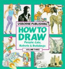 How to Draw (Young Artist Series, Vol 3) (v. 3)