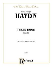 Three Trios, Op. 53 (Kalmus Edition)