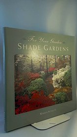 FOR YOUR GARDEN: Shade Gardens