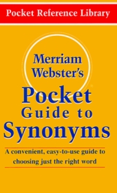 Merriam-Webster's Pocket Guide to Synonyms (Pocket Reference Library)